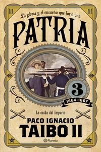 Patria 3: Paco Ignacio Taibo II
