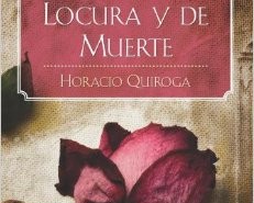 Cuentos de Amor, de Locura y de Muerte. Autor: Horacio Quiroga